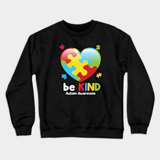 Autism Awareness - Be Kind Puzzle Heart Kindness Crewneck Sweatshirt